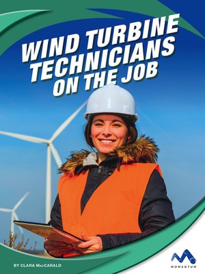 cover image of Wind Turbine Technicians on the Job